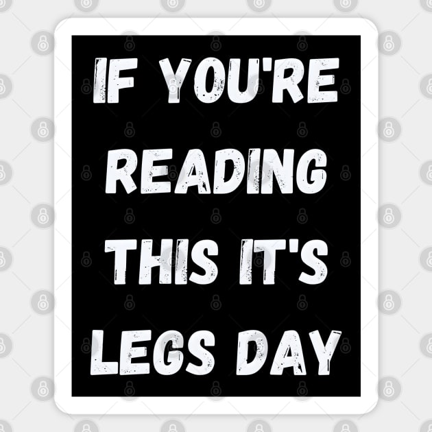 Leg Day Motivation Magnet by MakerMind8.2